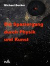 Ein Spaziergang durch Physik und Kunst