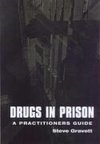 Gravett, S: Drugs in Prison