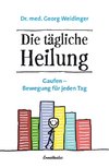 Die tägliche Heilung