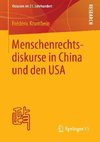 Menschenrechtsdiskurse in China und den USA