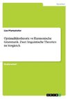 Optimalitätstheorie vs Harmonische Grammatik. Zwei linguistische Theorien im Vergleich