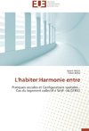 L'habiter:Harmonie entre