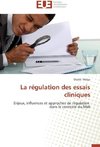 La régulation des essais cliniques