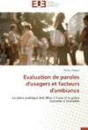 Evaluation de paroles d'usagers et facteurs d'ambiance