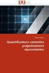 Quantifications naturelles projectivement équivariantes