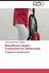 Beneficios Socio Laborales en Venezuela