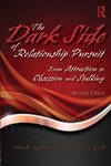 Spitzberg, B: Dark Side of Relationship Pursuit