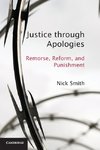 Smith, N: Justice through Apologies