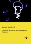 Grundriss der Physik zum gebrauche für Mediziner