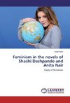 Feminism in the novels of Shashi Deshpande and Anita Nair