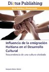 Influencia de la emigración Haitiana en el Desarrollo Cultural