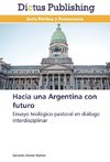 Hacia una Argentina con futuro