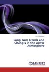 Long Term Trends and Changes in the Lower Atmosphere