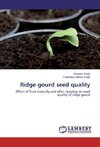 Ridge gourd seed quality