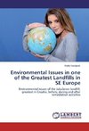 Environmental Issues in one of the Greatest Landfills in SE Europe