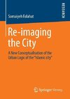 Re-imaging the City