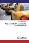 Accessibility Of Centres To Road Network