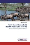 Farm Based Household Health status and income