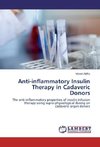 Anti-inflammatory Insulin Therapy in Cadaveric Donors