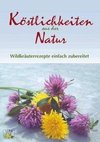 Köstlichkeiten aus der Natur