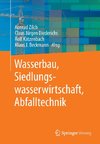 Wasserbau, Siedlungswasserwirtschaft, Abfalltechnik