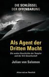 Die Schlüssel der Offenbarung: Als Agent der Dritten Macht