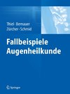 Fallbeispiele Augenheilkunde