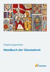 Handbuch der Glasmalerei