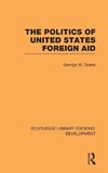 The Politics of United States Foreign Aid