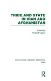 Tribe and State in Iran and Afghanistan (RLE Iran D)