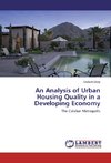 An Analysis of Urban Housing Quality in a Developing Economy