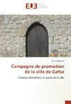 Campagne de promotion de la ville de Gafsa