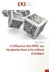 L'influence des NTIC sur les jeunes face à la culture classique