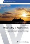 Hyperreality in Post-Tourism