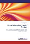 Zinc Carboxylate Liquid Crystals