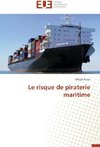 Le risque de piraterie maritime