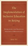 The Implementation of Inclusive Education in Beijing