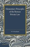 Elementary Principles of the Roman Private             Law