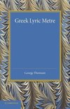 Greek Lyric Metre