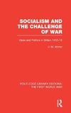 Socialism and the Challenge of War (RLE The First World War)