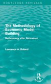 The Methodology of Economic Model Building (Routledge Revivals)