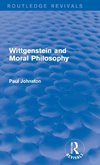 Wittgenstein and Moral Philosophy (Routledge Revivals)