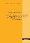 Strategien inszenierter Inauthentizität im französischen Roman der Gegenwart