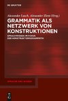 Grammatik als Netzwerk von Konstruktionen