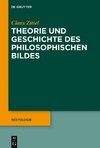 Theorie und Geschichte des philosophischen Bildes