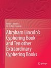 Abraham Lincoln's Cyphering Book and Ten other Extraordinary Cyphering Books