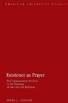 Existence as Prayer