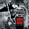 Falling Bombs and Siren Songs