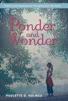 Ponder and Wonder