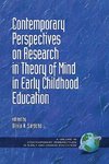 Contemporary Perspectives on Research in Theory of Mind in